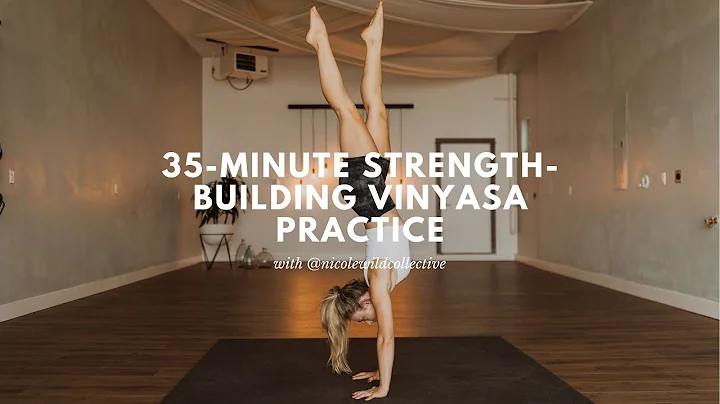 35-Minute Strength-Buildin...  Intermediate Vinyas...