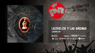 Patricio Rey y sus Redonditos de Ricota - Luzbelito y las Sirenas (Audio Oficial)
