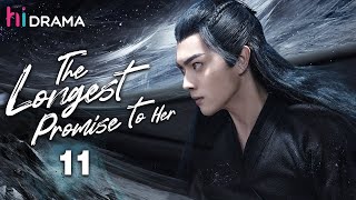 【Multi-sub】EP11 The Longest Promise to Her | Love Between Demon and Witch🔥| Bai Lu, Xu Kai | HiDrama