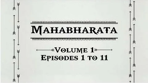 Mahabharata Volume 1 [ Episodes 1 to 11 ]