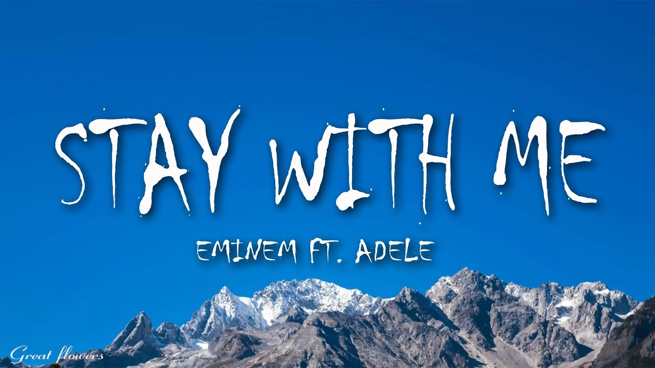 Eminem ft. Adele - Stay With Me (Lyrics) - YouTube