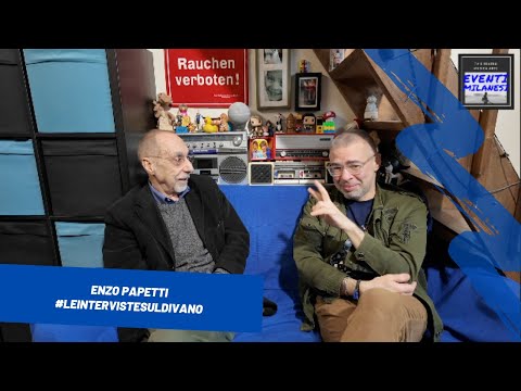 Enzo Papetti a #leintervistesuldivano