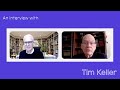 An Interview with Tim Keller - HTB at Home