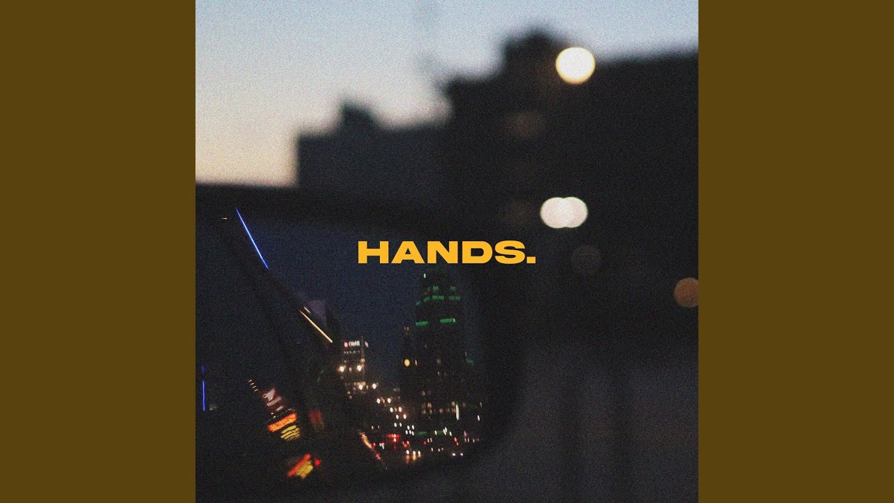 Watch HANDS. on YouTube Watch HANDS. on YouTube