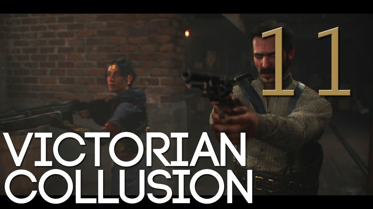 [11] Викторианский сговор (Давайте сыграем в «Порядок»: 1886 с GaLm) [1080p]