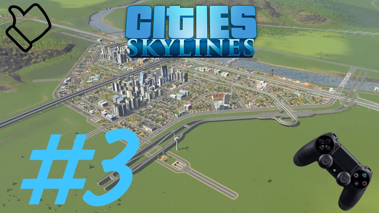 Cities Skylines PS4 3 часть - YouTube