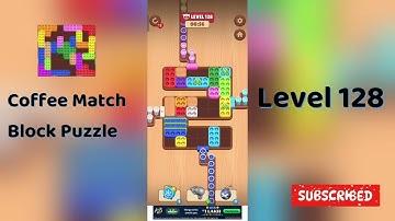Coffee Match Block Puzzle Level 128 Walkthrough ☕🧩 | Step-by-Step Solution | Go Answer