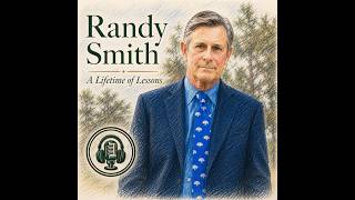 Randy Smith A lifetime of Lessons