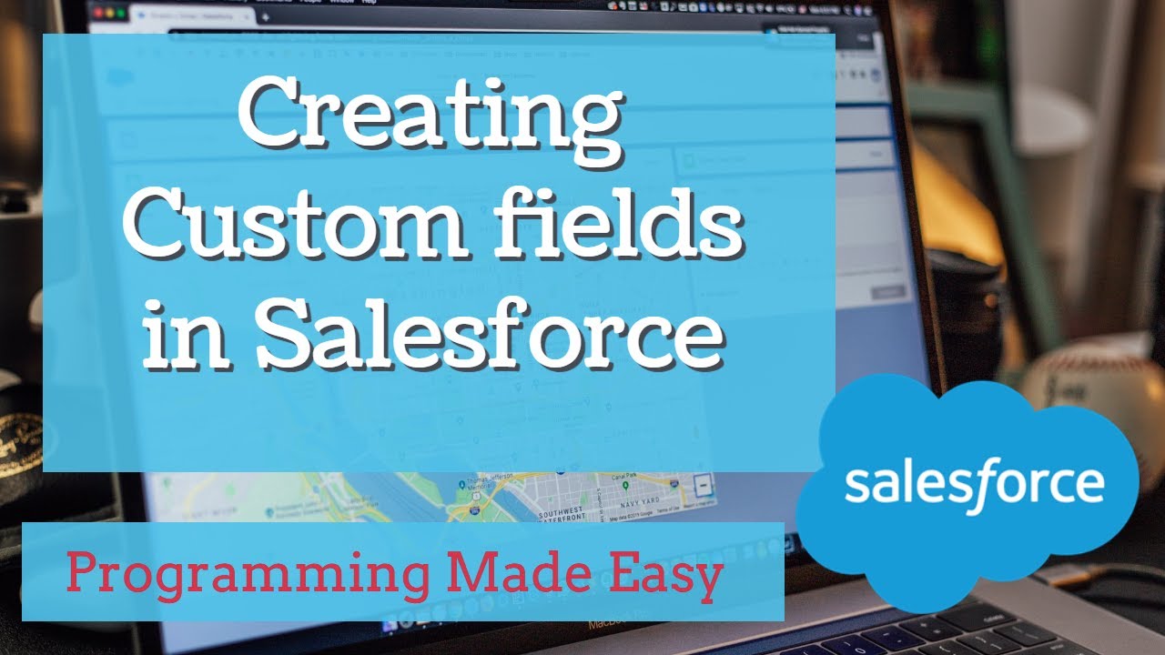 How to create custom fields in salesforce simplified | What are fields ...
