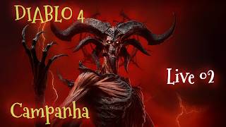 Diablo IV | PC | Live 02 | Campanha