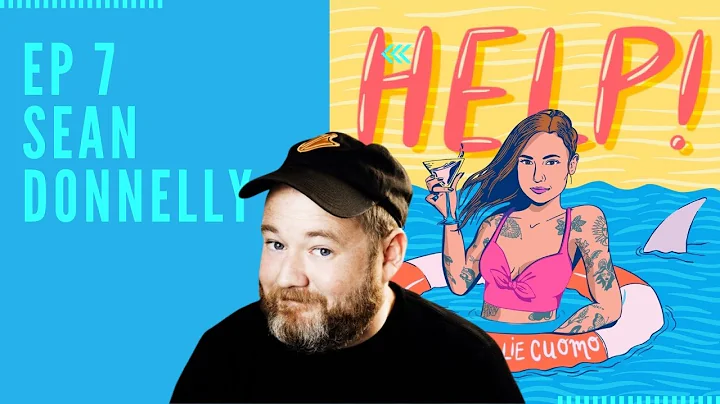 Ep 7 - Help! with Natalie Cuomo with Sean Donnelly