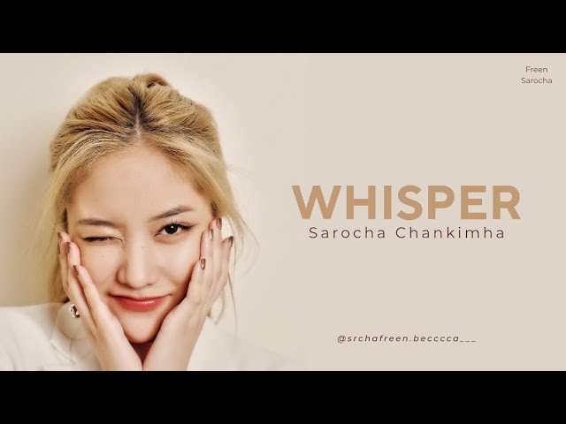 Whisper - Freen Sarocha (Romanized Lyrics) class=