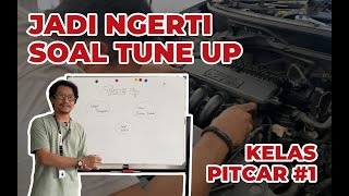 Apa itu tune up, pengertian dan apa saja yang dikerjakan? - KELAS PITCAR#1