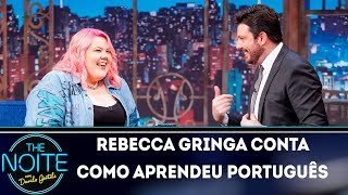 Rebecca Gringa conta como aprendeu português | The Noite (26/04/19)