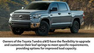 Enhance Performance and Capability with Toyota Tundra 4WD Leaf Spring