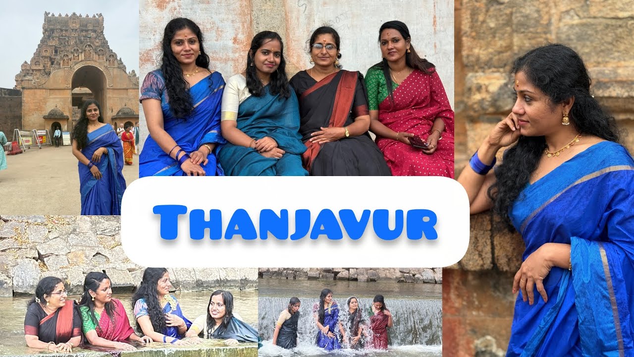 Thanjavur and Trichy Exploring Part 1