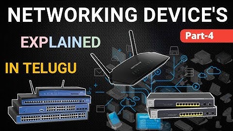 NETWORKING DEVICES IN TELUGU #NETWORKING #TELUGU #ROUTER #SWITCH