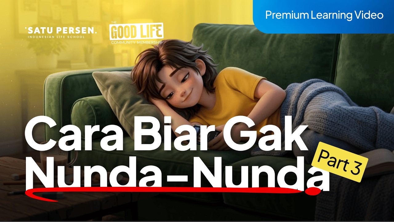 (Part 3/3) Mengatasi Rasa Malas: Cara sederhana biar kamu lebih ...