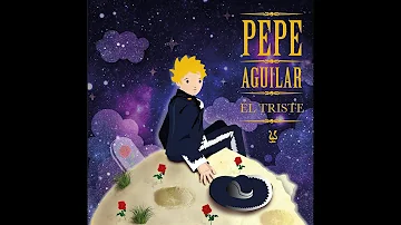 El Triste - Pepe Aguilar (Audio Oficial)