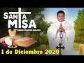 Misa de Hoy Martes 1 de Diciembre 2020 con el Padre Marcos Galvis