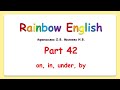 Rainbow English 2 класс. On, in, under, by. Prepositions. Предлоги.