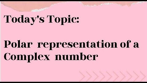 Polar form Complex Numbers| Polar form| Complex Numbers| Chapter 5 - Class 11