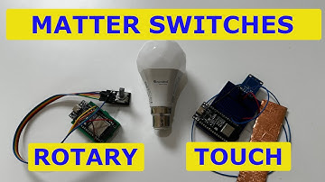 ESP32 Matter Touch and Rotary Dimmer Switches