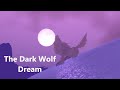 The Dark Wolf Dream 🌎 World Of Animalcraft