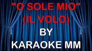 Il volo - O sole mio KARAOKE MM (fair use)