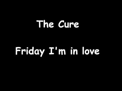 The Cure - Friday I' m in Love [ Official Edition ]