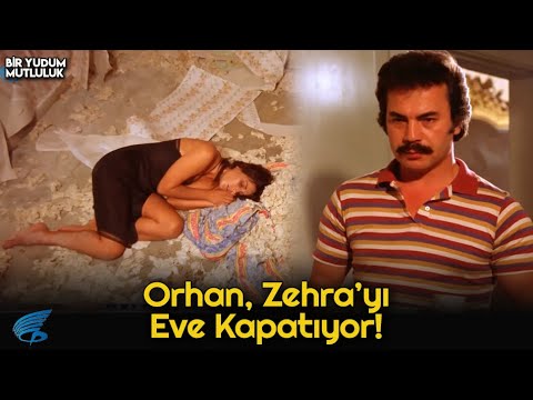 Bir Yudum Mutluluk | Orhan , Zehra'yı Eve Kapatıyor!