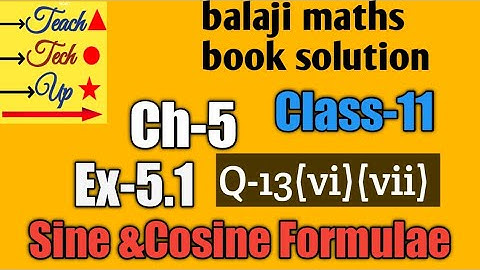 Balaji maths book solution Class 11 chapter 5 exercise 5.1 question 13(vi)(vii)