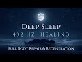 Deep Sleep All Night (8 Hours) | Dark Screen | 432Hz Deep Sleep (No Talking)