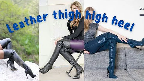 60+ Collection Of Leather Thigh High Heel Boots#2025 #2026 #boots #leather #highheels #style #shoes