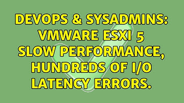 DevOps & SysAdmins: VMware ESXi 5 Slow performance, hundreds of I/O latency errors. (2 Solutions!!)