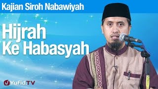 Sejarah Nabi Muhammad: Hijrah Ke Habasyah - Ustadz Abdullah Zaen, MA Sejarah Nabi Muhammad: Hijrah Ke Habasyah - Ustadz Abdullah Zaen, MA