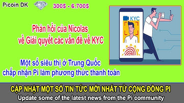 Pi network - Phản hồi của Nicolas về Giải quyết các vấn đề KYC cho đến nay