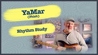 YaMar (Phish/Trey Anastasio) - Guitar Rhythm Study @HighCountryGuitar