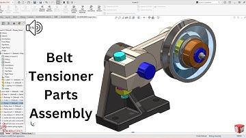 Belt Tensioner Components Assembly SolidWorks Tutorial 2025!