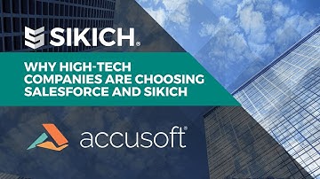 Why High-Tech Companies like Accusoft are Choosing Salesforce and Sikich | Case Study