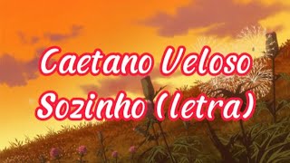 Caetano Veloso - Sozinho (letra)