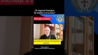 Gracias a los que Comulgan a Jesús de Rodillas y en la boca por Monseñor Schneider #catolicos