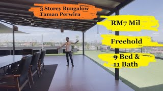 RM4.9 Mil 3 Storey Corner Bungalow With KL Rooftop View Taman Perwira Gombak