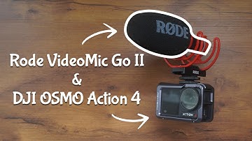 DJI OSMO Action 4 external mic - Rode VideoMic Go II (with Audio Clip Examples)