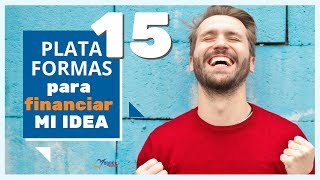 15 plataformas de Crowdfunding para financiar tu emprendimiento