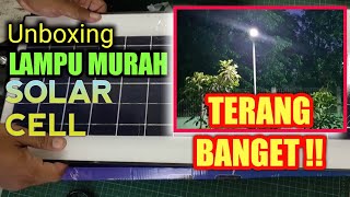 Membongkar LED Solar Street Lamp 60 Watt Pemakaian 6 Bulan. 