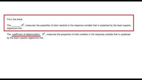 The _______, R2, measures the proportion of total variation in the response variable that is