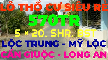 (Ms 146♥️Đã Bán) Thổ Cư Siêu Rẻ Giá 570Tr Cách Đường Lộc Trung 100m, Mỹ Lộc, Cần Giuộc | Bđs Long An