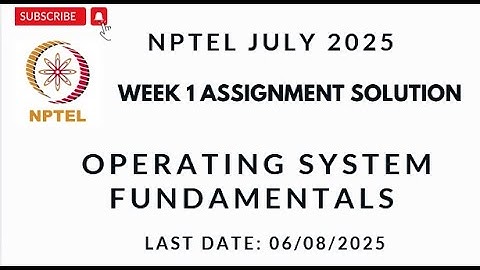 NPTEL OS Fundamentals Week 1 Assignment Solution July 2025 #nptelanswer