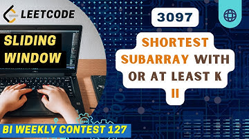 3097. Shortest Subarray With OR at Least K II | Sliding Window